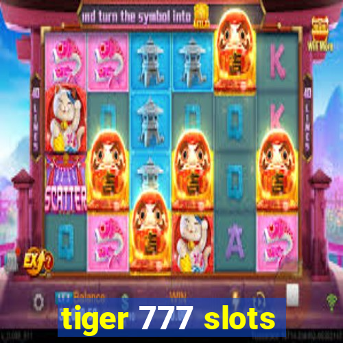 tiger 777 slots